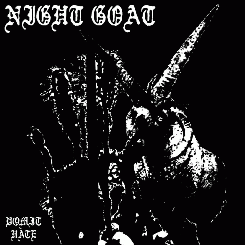 Night Goat : Vomit Hate